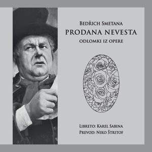 Bedrich Smetana: Prodana nevesta - Odlomki iz Opere - Uvodni prizor 1. dejanja