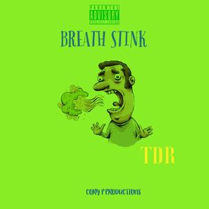 Breath Stink (Explicit)