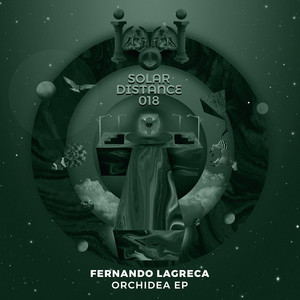 Fernando Lagreca - Orchidea (Mattia Pompeo Remix)