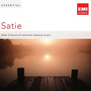 Satie ‎– Essential Satie (萨蒂 - 精华作品)