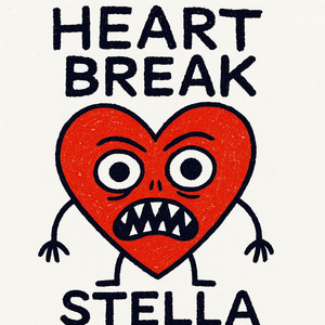 Heart Break Stella (Explicit)
