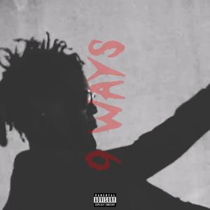 9 WAYS (Explicit)