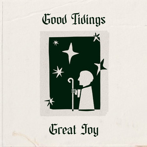 Good Tidings, Great Joy