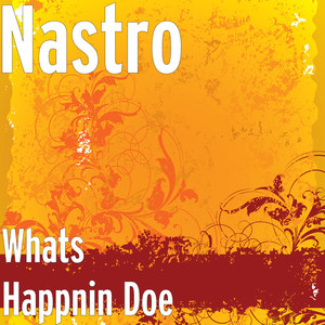 Whats Happnin Doe (Explicit)
