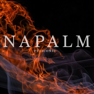 Napalm(feat. Iconic) (Explicit)