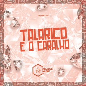 Talarico é o Caralho (Explicit)