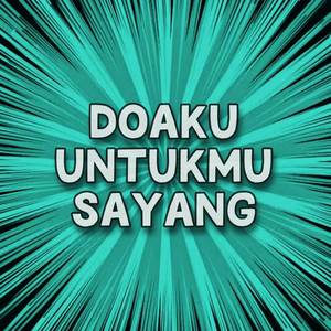 Doa Untukmu Sayang (Remix)