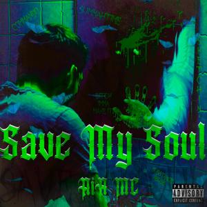 Save my soul uptempo (feat. Narr8r) (Explicit)