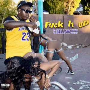 **** It Up (Explicit)