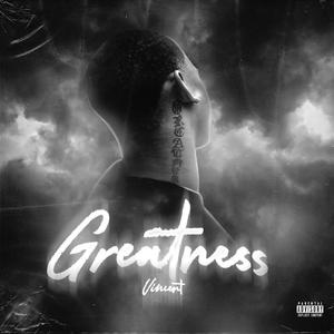 Greatness (Explicit)