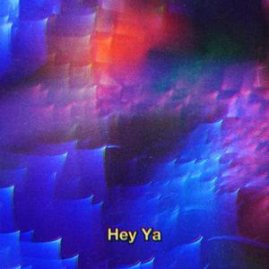Hey Ya