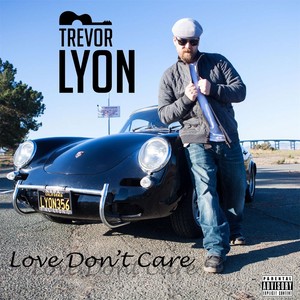 Love Don't Care (Explicit)