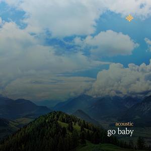 go baby (Acoustic)