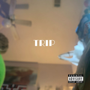 Trip (Explicit)