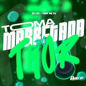 Toma Marretada do Thor (Explicit)