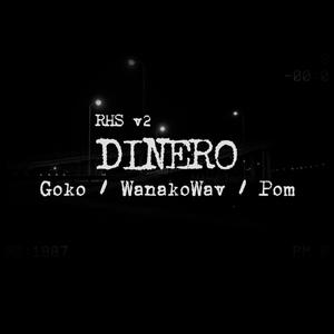 DINERO (feat. WanakoWav & Pom) [Explicit]