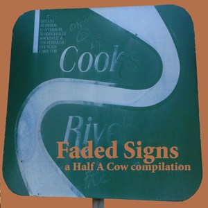 Faded Signs - a Half A Cow compilation