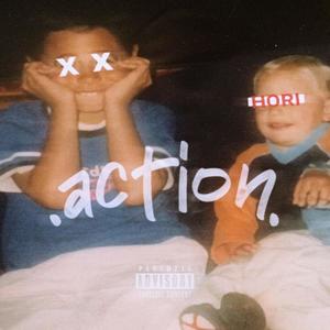 Action (feat. Nas Hori) (Explicit)