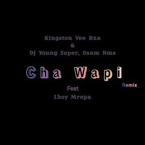 Cha Wapi (Remix)