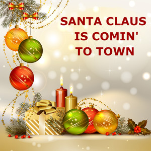 Santa Claus Is Comin' to Town