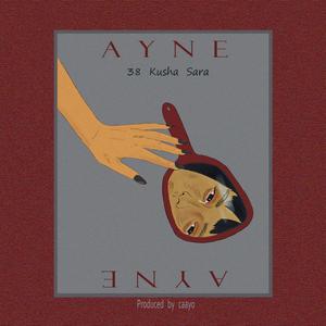 Ayne(feat. Kusha & Sara Peyrovan) (Explicit)