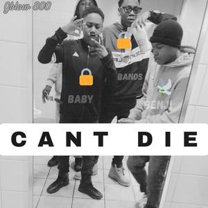 Can't Die (Explicit)