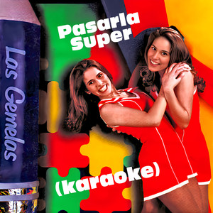 Pasarla Súper (Karaoke)