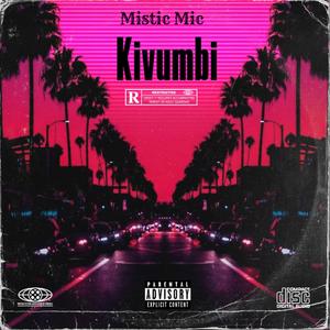 Kivumbi (Explicit)