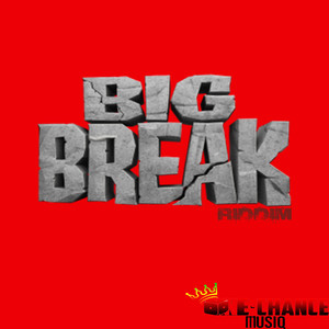 Big Break Riddim