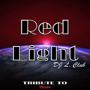 Red Lights: Tribute to Tïesto