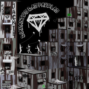 Diamantes das Favelas (Explicit)