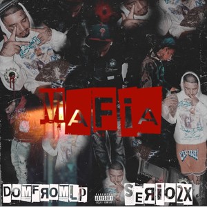Mafia (feat. Domfromlp) (Explicit)