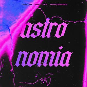 Astronomia (Never Go Home) (HardTekk)