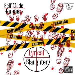 Lyrical slaughter (Explicit)