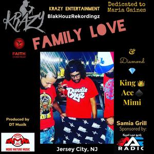 Family Love (feat. Krazy The Real One) [Lajik Remix] [Explicit]