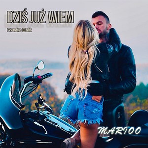 Dziś Już Wiem (Radio Edit)