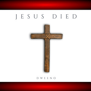 Jesus Died