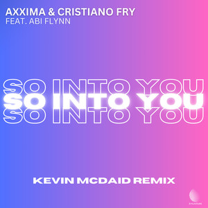 So Into You (Kevin McDaid Remix)