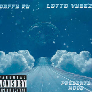 Mood (feat. Lotto Vybez) (Explicit)