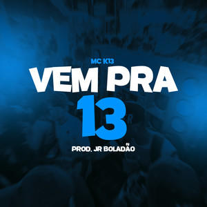 Vem Pra 13 (Explicit)