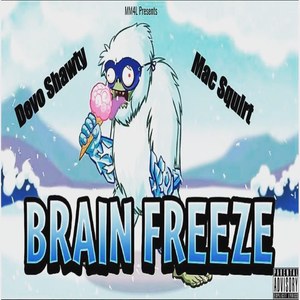 Brain Freeze (Explicit)