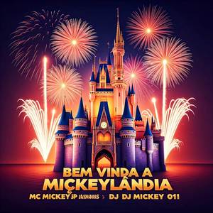 Bem Vinda a Mickeylândia (Explicit)