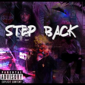 STEP BACK (feat. RCN HUDDA & ROB$MOKE) [Explicit]