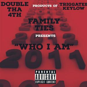 Who I Am (feat. TriggaTee KeyLow) [Explicit]