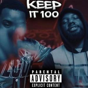 Keep it 100 (feat. Baby Herk) (Explicit)