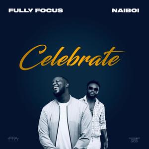 Celebrate (feat. Naiboi)