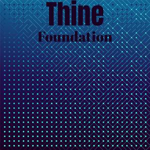 Thine Foundation