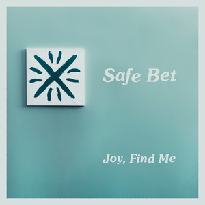 Joy, Find Me (Explicit)