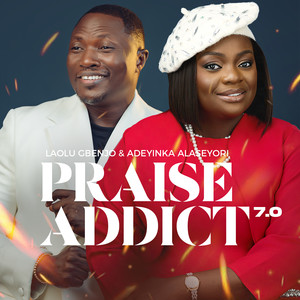 Praise Addict I
