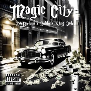Magic City (feat. Noblock King Jah) (Explicit)